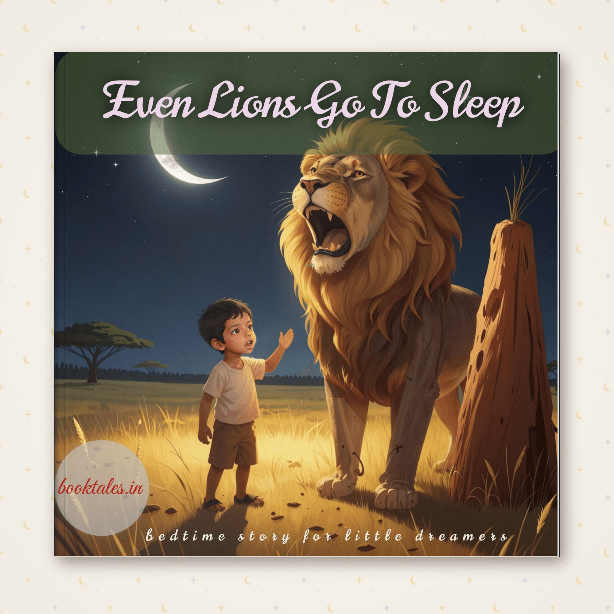 Even Lions Go To Sleep